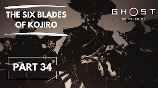 Ghost of Tsushima Gameplay (Sub Eng): The Six Blades of Kojiro - Part 34 (Ps5) No Commentary