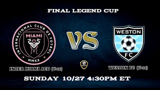 Inter Miami ACD (U-10). 🆚 Weston FC  (U-10)  // Final Legend Cup