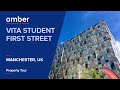 Property Tour | Vita Student First Street, Manchester | Student Accommodation in UK | amber