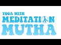 yoga for oneness yoga with meditation mutha