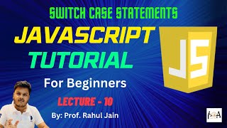 Switch Case Statements In JavaScript | JavaScript Tutorial | L-10