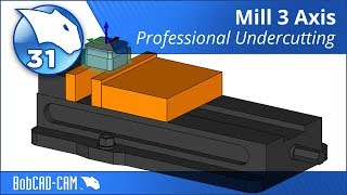 BobCAD-CAM V31: Mill 3 Axis Professional Undercutting