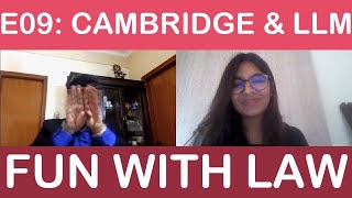 Fun with Law | E09 | Cambridge & LLM Feat. Ms. Sanskriti Sanghi, LLM Candidate (Cambridge)