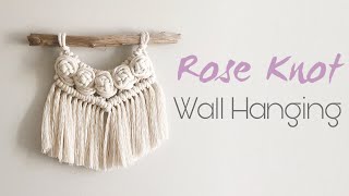 MACRAME | Rose Knot Wall Hanging