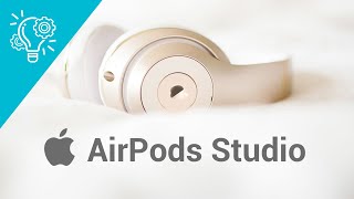 New Over-ear Headphone in Apple’s AirPods Lineup | AirPods Studio Leaks & Rumors