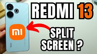 Does Redmi 13 have Split Screen?