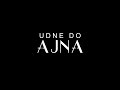 ajna udne do teaser