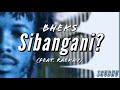 BHeKS -Sibangani - (Official Audio)