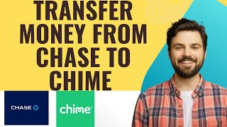 How to transfer money from Chase to Chime I S M TECH (2025)