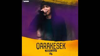 QARAKESEK-тің сен жақсы көретін әндері🎼🎼🎼🎼🎼❤️