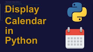 Display Calendar in Python | Python Examples | Python Coding Tutorial | Python Coding Interview