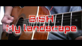 My landscape /BiSH （cover）