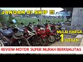 MOTOR BERKELAS SUPER MURAH MULAI HARGA 1.3 JUTA AJA