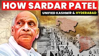 How Sardar Patel Unified Kashmir \u0026 Hyderabad