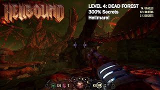 Hellbound - Level 4: Dead Forest (Hellmare!, 300% Secrets)