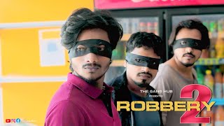 ROBBERY 2 | THE GANG HUB | #robbery2 #comedyfilms #funny #trending #theganghub