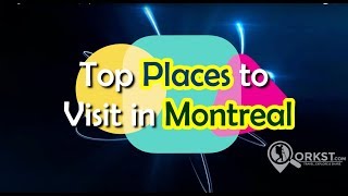 Top Places To Visit In Montreal 2018 | Things to Do In Montreal