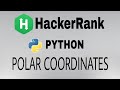 #34: Polar Coordinates | Hackerrank Python Solution | English Explanation