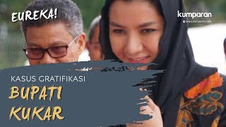 Kasus Gratifikasi Bupati Kukar | EUREKA!