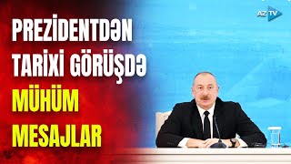 Prezident İranla sərhəddə: dövlət başçısı MÜHÜM MESAJLAR VERDİ