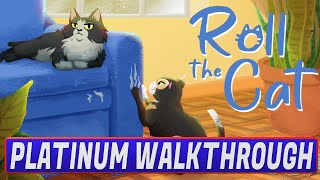 Roll The Cat Platinum Walkthrough | Trophy \u0026 Achievement Guide - Crossbuy PS4, PS5