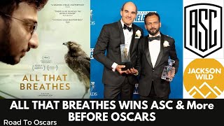 All That Breathes Wins ASC Awards & More Before Oscars | All That Breathes Documentary Awards
