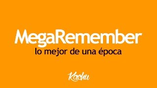 MegaRemember / Lo mejor de una época / Sonido Remember 2000 - 2004