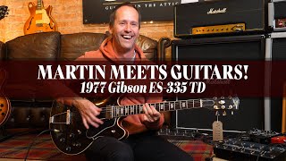 Martin Meets Guitars! | 1977 Gibson ES 335 in Wine Red | Guitars In The Attic