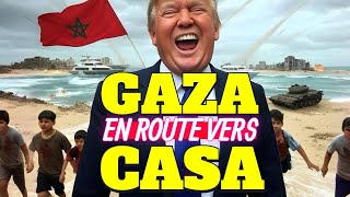 Pourquoi Trump veut-il déplacer les Gazaouis vers le Maroc et faire de Gaza la Côte d'Azur ?