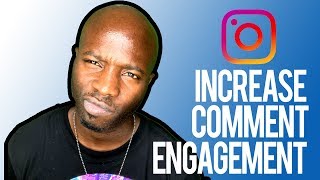 😍 The Comment Strategy - How to Increase Instagram Engagement | GET MORE COMMENTS THAN EVER BEFORE!
