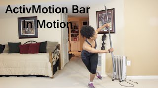 ActivMotion Bar in Motion + Review