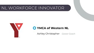 NL Workforce Innovator - YMCA of Western NL