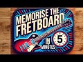 Memorise the Fretboard in 5 Minutes