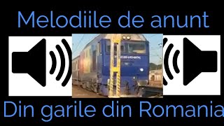 Melodiile de Anunt din Garile din Romania