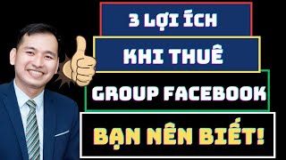 3 Lợi Ích Khi Thuê Group Facebook Bán Hàng Hiệu Quả Mới Nhất 2023 - Bạn Nên Biết!