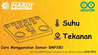 Cara Menggunakan Sensor BMP280 Arduino