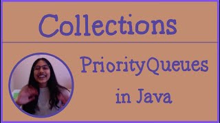 Priority Queues | Collections in Java