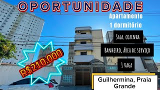 OPORTUNIDADE apartamento 1 dormitório 1 vaga GUILHERMINA Praia Grande 700 metros do mar R$210.000