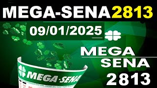 Dicas de ouro  , Mega Sena 2813 (2025)  Sorteio,   PALPITES, Premiação