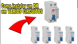 Como instalar um DR em VÁRIOS CIRCUITOS