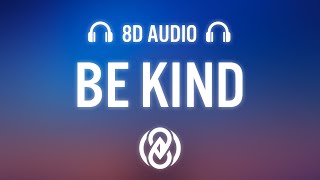 Marshmello & Halsey - Be Kind (Lyrics) | 8D Audio 🎧