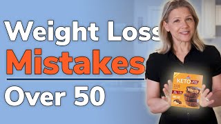 Weight Loss Mistakes Over 50