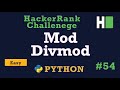 54. Mod Divmod: Hackerrank | Python Solution Explained