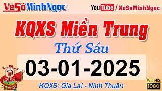 Kết Quả Xổ Số Miền Trung ngày 03/01/2025 - KQXS Miền Trung Gia Lai - Ninh Thuận - XS MinhNgoc