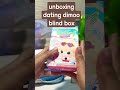 Unboxing Dating Dimoo Blind Box!