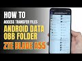 How to Access Android Data & OBB Folders Without Shizuku or Root for ZTE Blade A55