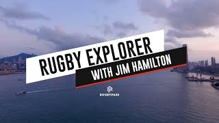 Rugby Explorer - Hong Kong With Jim Hamilton | Sports Documentary | RugbyPass