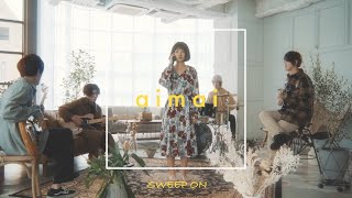 SWEEP ON - aimai　【Official Music Video】