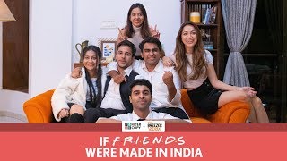 FilterCopy | If F.R.I.E.N.D.S Were Made In India | Ft. Viraj, Hira, Pranay, Devika, Shreya and Rohan