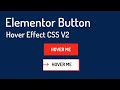 Elementor Button Hover Effect With CSS V2